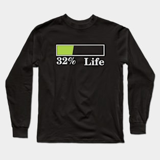32% Life Long Sleeve T-Shirt